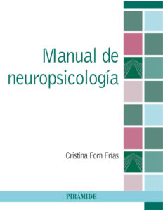 Lee más sobre el artículo <h1>Manual de neuropsicología  –  Cristina Forn Frías  – Descarga el libro en PDF</h1>
