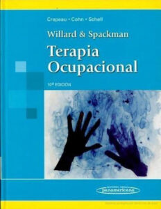 Lee más sobre el artículo <h1>Terapia Ocupacional  –  Willard Spackman  – Descarga el libro en PDF</h1>